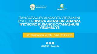 2026 PLE and O'Level Results | Gutangaza amanota y'ibizamini bya Leta, 20 Kanama 2026