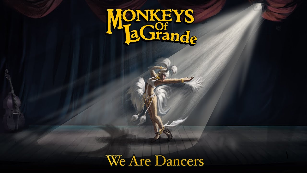 Monkeys of LaGrande - We Are Dancers (Official Video)