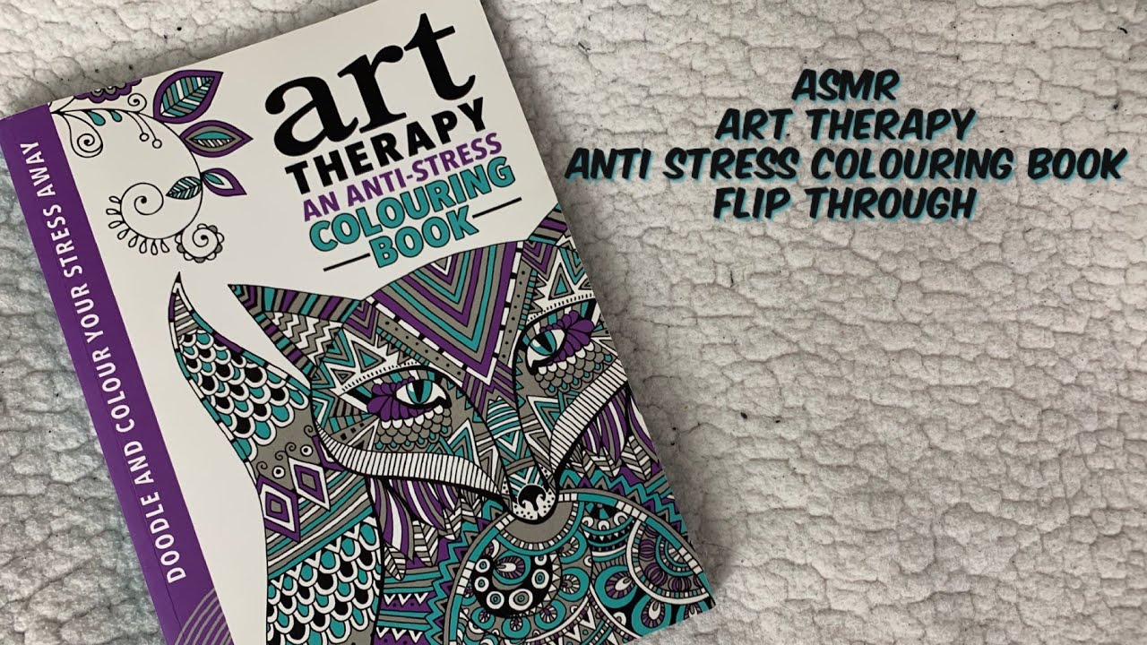 ASMR Art Therapy - An Anti Stress Colouring Book Flip Through 😴 | No ...