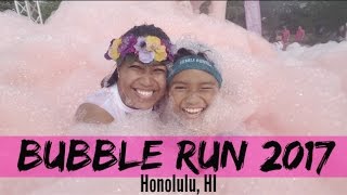 BUBBLE RUN 2017 | HONOLULU, HAWAII