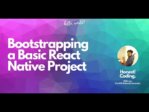 Bootstrapping a Basic React Native Project