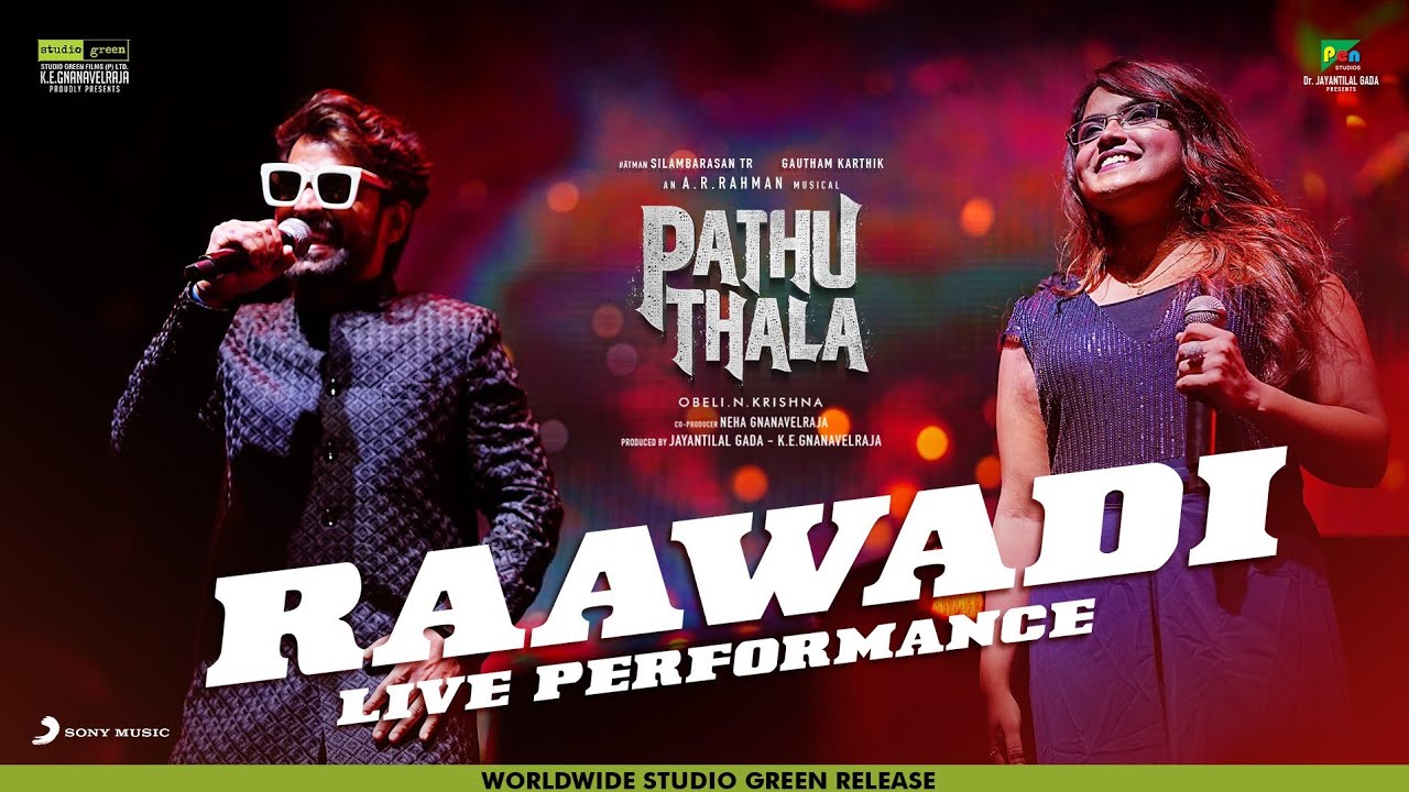 Pathu Thala   Raawadi Live Performance  Silambarasan TR  A R Rahman  Gautham Karthik
