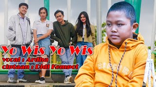 Ardha - Yo Wis Yo Wis  | Dangdut 