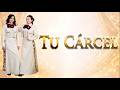 Citlali y María José - Tu cárcel [ Video Letra ] MusiCanal