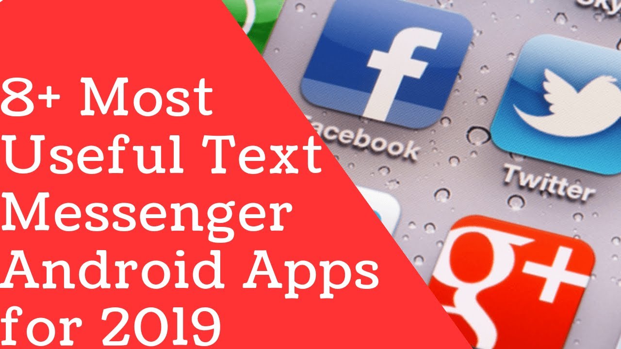8+ Most Useful Text Messenger Android Apps for 2019