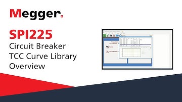 Megger SPI225: Circuit Breaker TCC Curve Library Overview