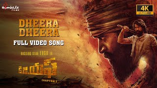 Dheera Dheera - Full Video Song (4K) | KGF Chapter 1 - Telugu | Yash, Srinidhi | Hombale Films