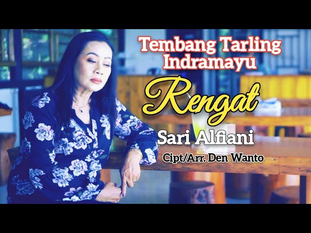 RENGAT | Voc.Sari Alfiani | Cipt/Arr.Den Wanto | Lagu Tarling Cirebonan class=