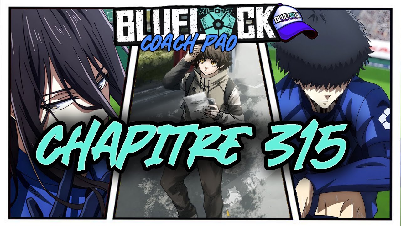 BLUE LOCK 315, LE TRAINING DE BACHIRA, ARYU LE JUDOKA, NIKO IN SHAPE ET LA NOUVELLE COPIE DE REO.