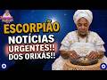 SIGNO DE ESCORPIÃO, ESSA MENSAGEM VAI TE ENCONTRAR ANTES DE ALGO GRANDE ACONTECER!!