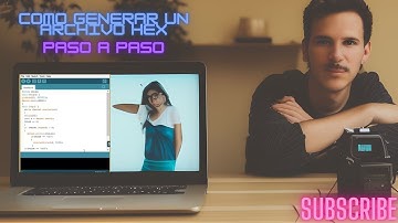 Como generar archivo hex en arduino paso a paso