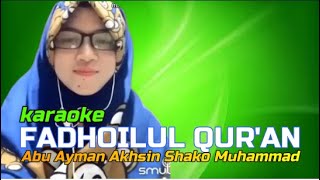 Download Lagu Karaoke || Fadhoilul Qur'an || Musik Religi MP3