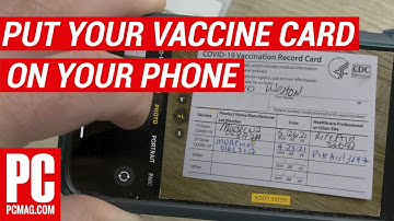 How to Carry Your Vaccination Card on Your Phone