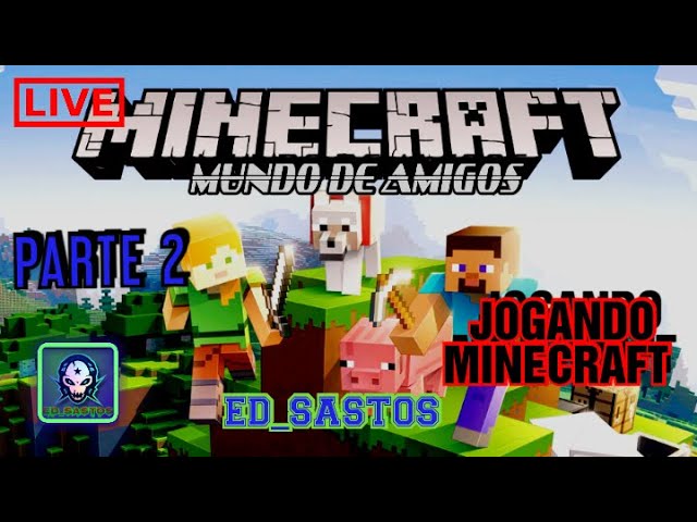 LIVE JOGANDO MINECRAFT COM AMIGOS !! 