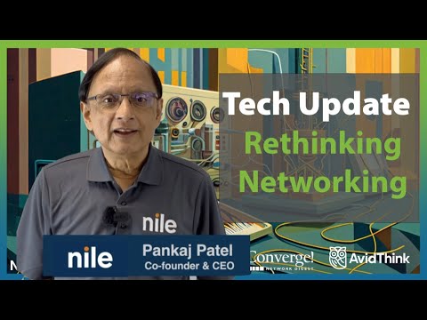 Tech Update: Rethinking Networking with Nile