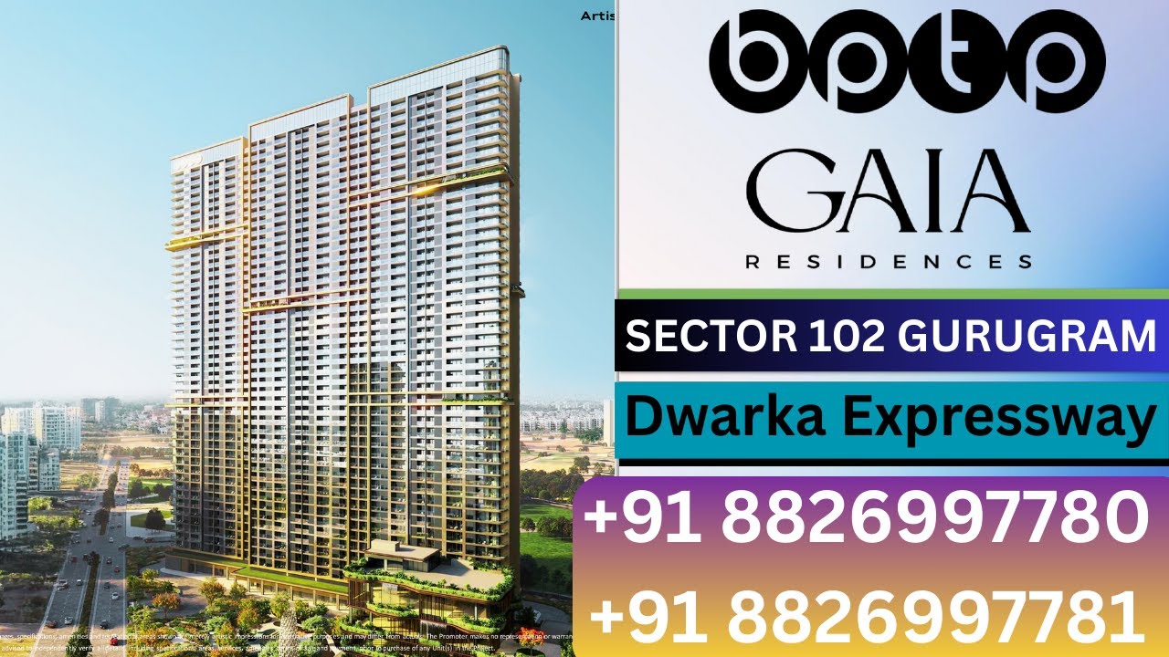 BPTP GAIA RESIDENCES   Ultra Luxury Apartments Fully – Loaded Apartments Sector 102 Gurgaon