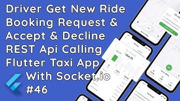 Flutter Taxi App: Handling New Ride Booking Requests with Socket.io & REST API Calls #46