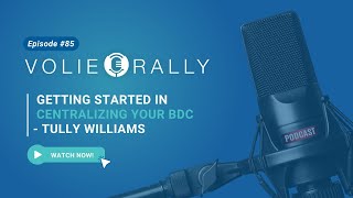 Getting Started in Centralizing Your BDC - Tully Williams Profile