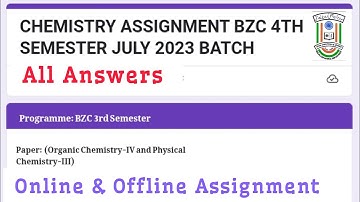 CHEMISTRY ASSIGNMENT ANSWER ONLINE & OFFLINE MANUU 2025