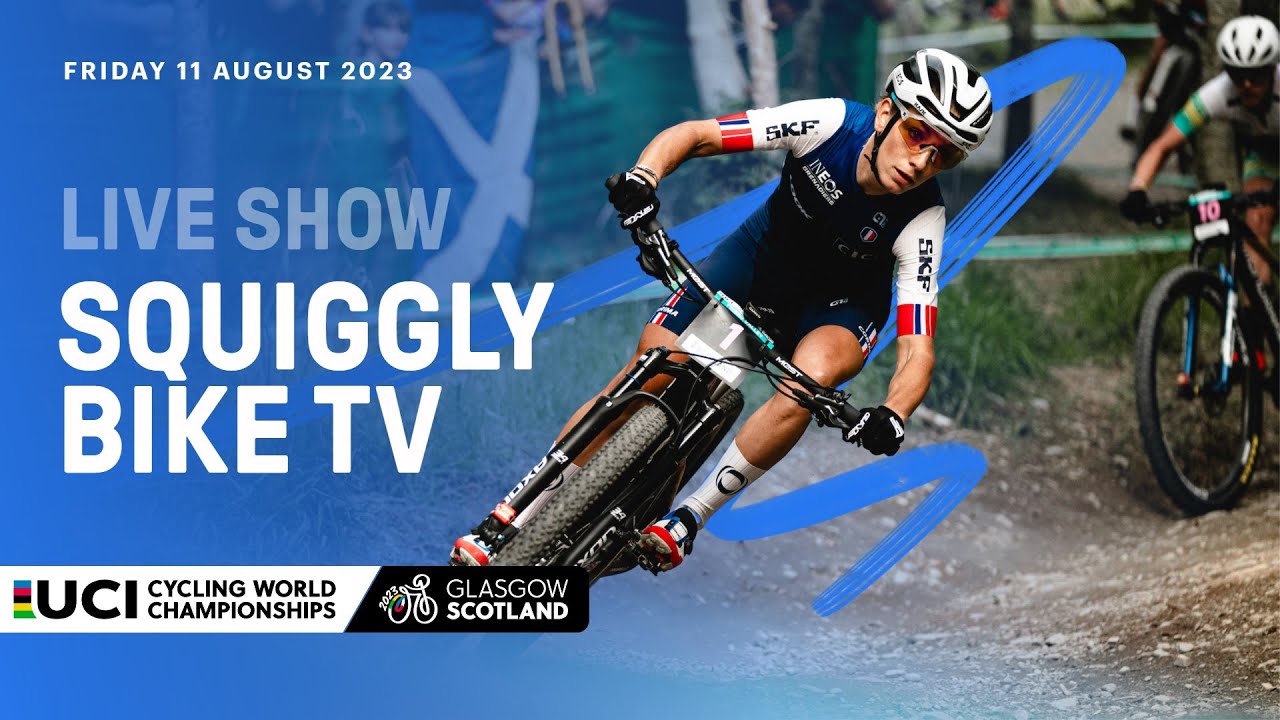 🛑 Live on Day Nine Squiggly Bike Show - 2023 UCI Cycling World Championships
