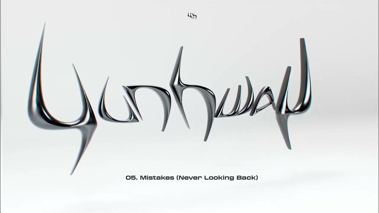 official-visualizer-yunhway-mistakes-never-looking-back-youtube