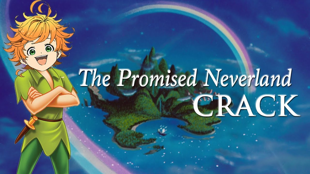 The Promised Neverland Crack In Which Emma Is Actually Peter Pan - promised neverland song roblox