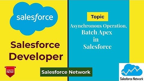 Asynchronous Operation Batch Apex in Salesforce