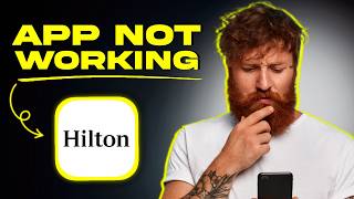 Hilton Honors App Not Working: How to FIX Hilton Honors App Not Working (FIXED)