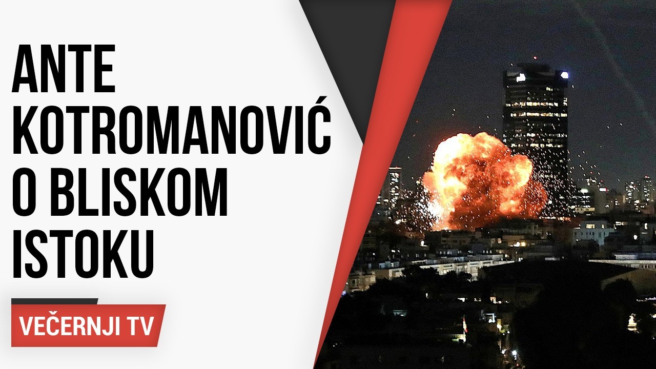 Bliski istok gori! U studio večernjeg komentira Ante Kotromanović