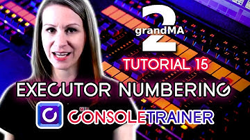 grandMA2 Tutorial 15: Executor Numbering