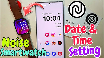 Noise smartwatch date & time setting | Noise Smartwatch me time kaise set kare| Noise time setting