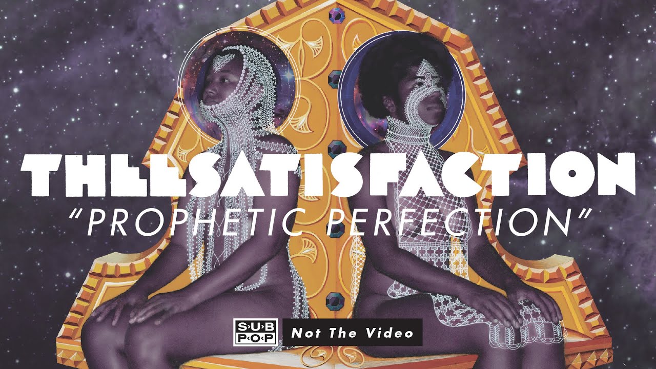 Watch THEESatisfaction - Prophetic Perfection on YouTube Watch THEESatisfaction - Prophetic Perfection on YouTube