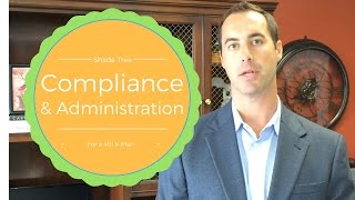 Compliance & Administration for a 401k Plan