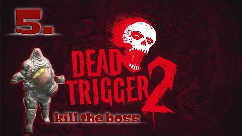 Game android offline : Dead trigger 2 | part 5. Kill the boss ( Android )