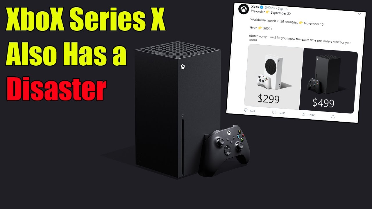 Xbox Series X Pre Orders Are A Disaster As Well Despite Microsofts Promise
