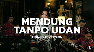 Mendung Tanpo Udan - Keroncong Dangdut Version