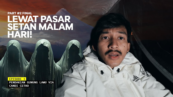 GUNUNG LAWU -  Ketemu Sesajen & Jejak Kucing Besar Di Pasar Setan Eps 1 Part #2 Final