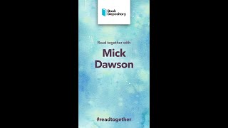 #ReadTogether with Mick Dawson