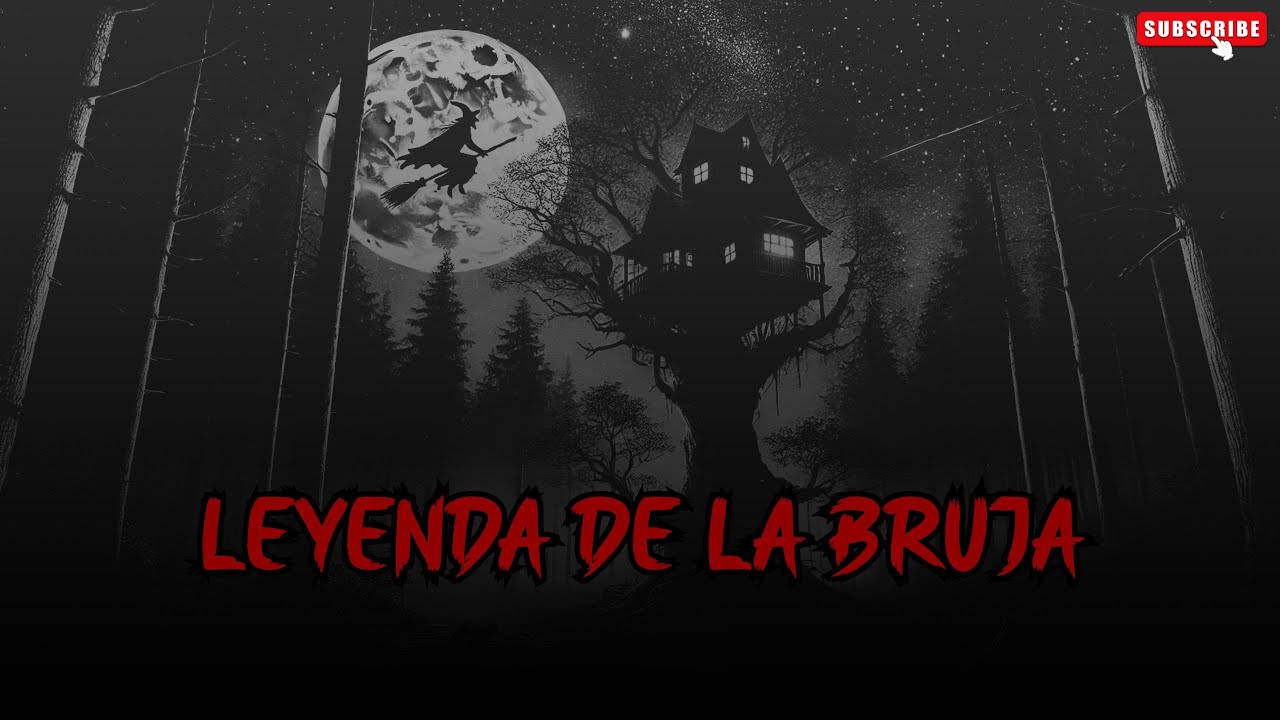 Relatos de la Noche | LEYENDA DE LA BRUJA | historias de fantasmas