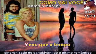Video thumbnail of "Como Vai Você  -  Antonio Marcos - karaoke"