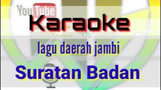 Suratan badan - Lagu daerah jambi - karaoke