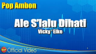 Vicky & Elke - Ale S'lalu Di Hati (Official Video Music)