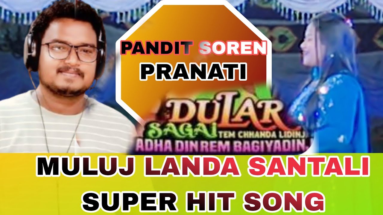 NEW SANTALI VIDEO SONG ||MULUJ LANDA|| PANDIT SOREN || TILKA BABA OPERA || DAYAL OFFICIAL YOUTUBE