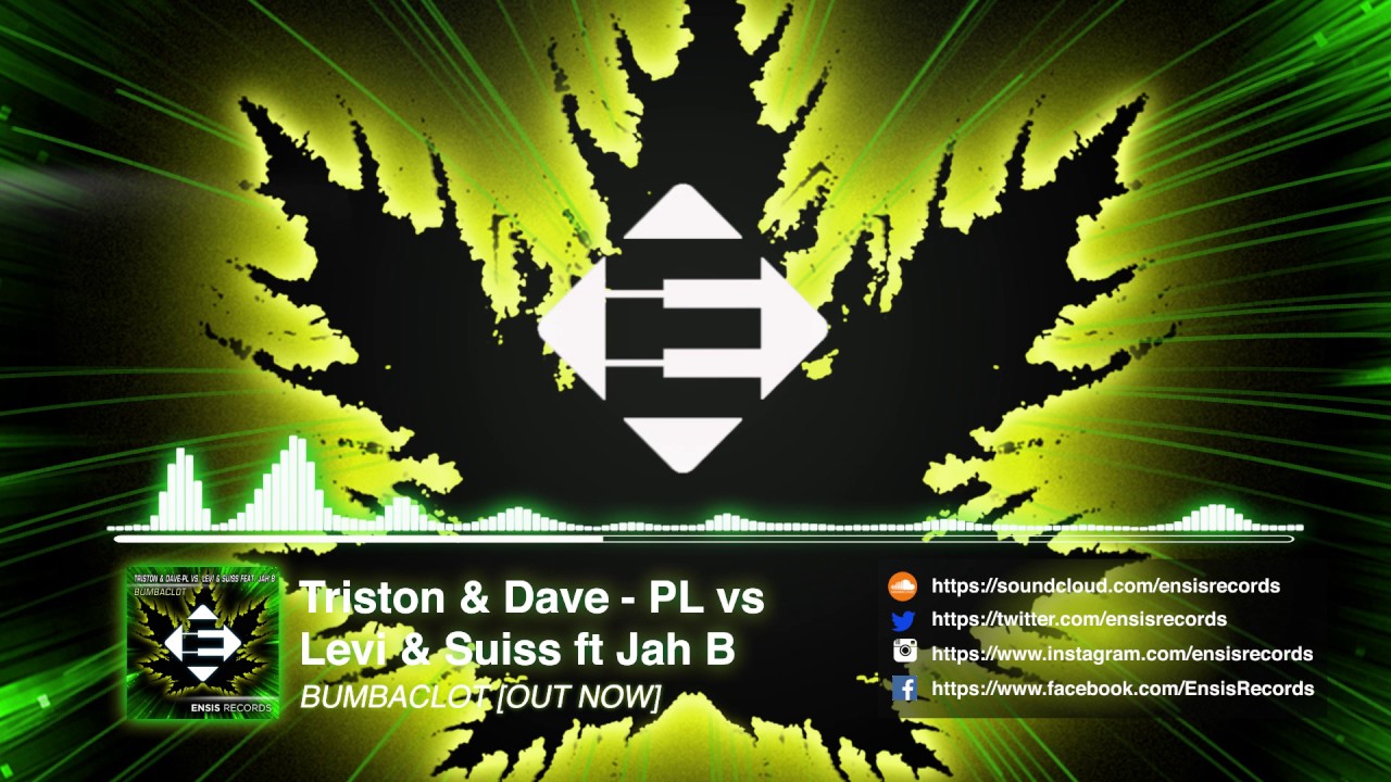 Watch Triston & Dave-PL vs. Levi & Suiss feat. Jah B - Bumbaclot (OUT NOW) on YouTube Watch Triston & Dave-PL vs. Levi & Suiss feat. Jah B - Bumbaclot (OUT NOW) on YouTube