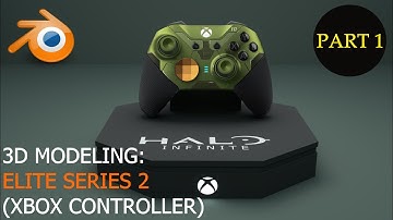 3D Modeling: Halo Infinite - Xbox Elite Series 2 Controller | Part - 1 of 3