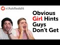 Obvious hints from girls that guys miss