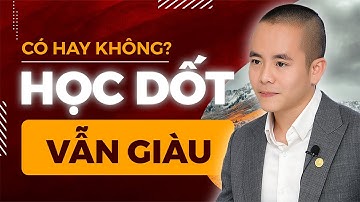 Sự thật về việc "HỌC DỐT" vẫn "GIÀU" (Chắc chắn bạn chưa biết) | Master Anh Đức