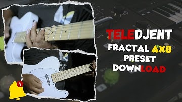 TELEcaster DJENT Fractal AX8 Preset Download