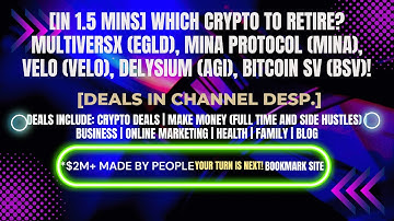 [In 1.5 mins] MultiversX (EGLD), Mina Protocol (MINA), (VELO), (AGI), (BSV)! [Crypto Deals In Desp.]