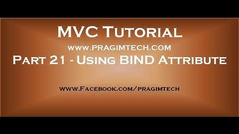 Part 21  Including and excluding properties from model binding using bind attribute